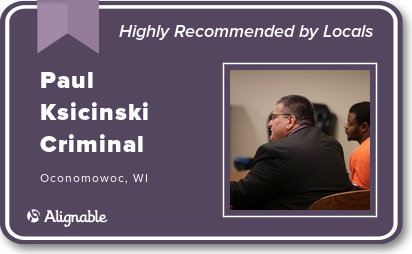 Highly Recommended by Locals | Paul Ksicinski Criminal | Oconomowoc, WI | Alignable